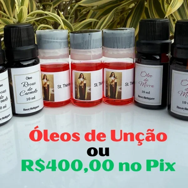 ED. 01 - Óleos de Unção ou 400 Reais no Pix